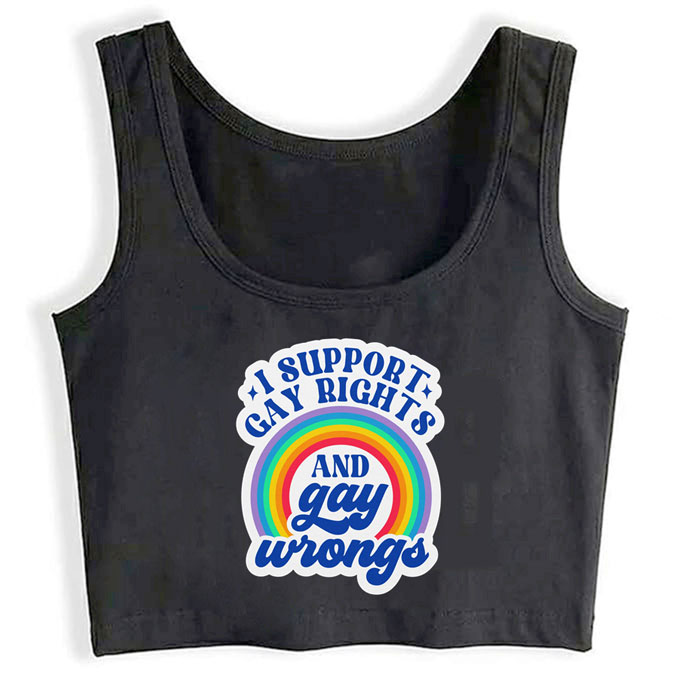 0131-i-support-gay-rights-and-gay-wrongs-black print unisex crop top