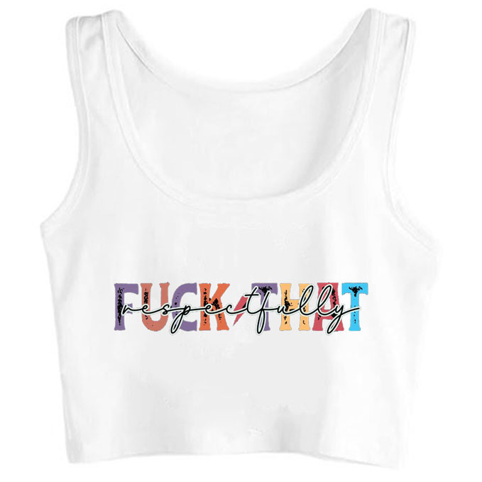 0247-fuck-that-respectfully print unisex crop top