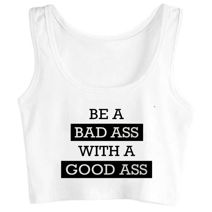 0248-be-a-bad-ass-with-a-good-ass print unisex crop top